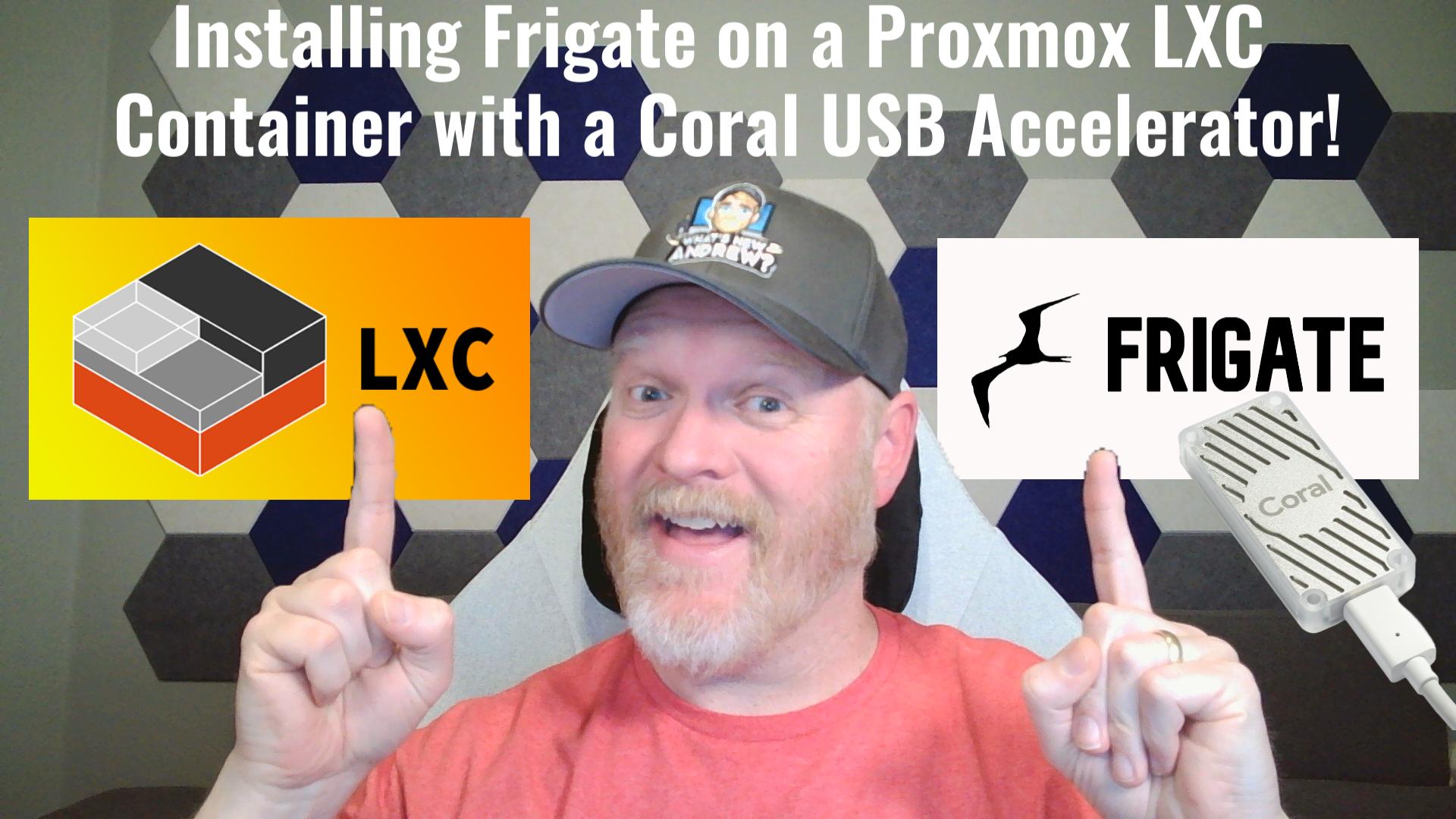 Installing Frigate On A Proxmox LXC Container With A Coral USB Accelerator